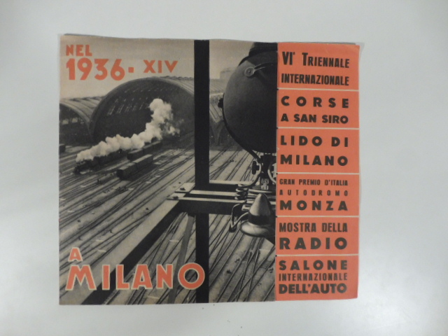 Nel 1936 a Milano. Pieghevole pubblicitario delle manifestazioni legate alla VI triennale